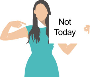 Not today
